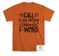 Image 1 of Fall Is My Second Favorite F-word, Funny Fall Unisex T-shirt