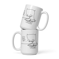 Image 1 of White glossy mug IF I RELAX I WILL DIE