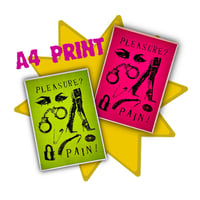 Image 1 of Pleasure? Pain! Print