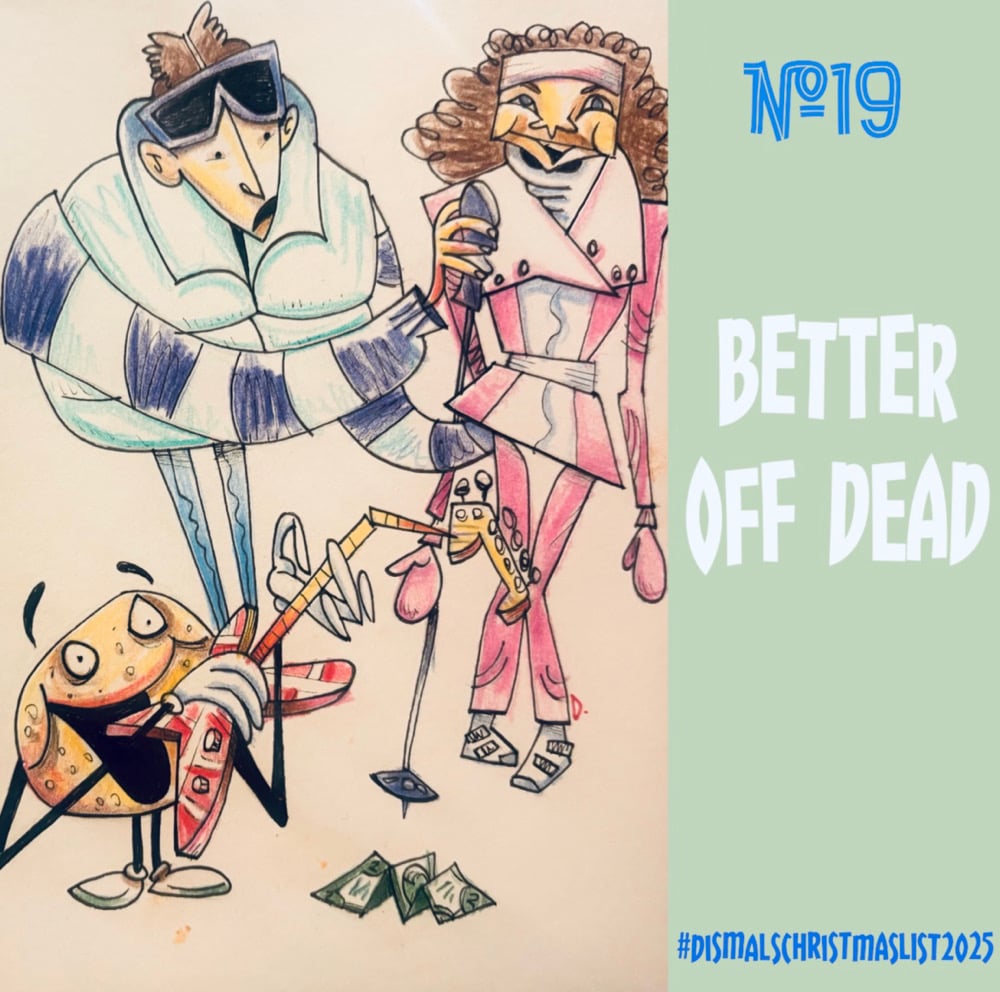Better Off Dead