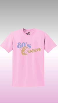 Image 2 of “80’s Queen” T-shirt 