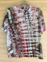 Image 1 of LARGE Disrespect Your Surroundings Tie Dye Shirt C4