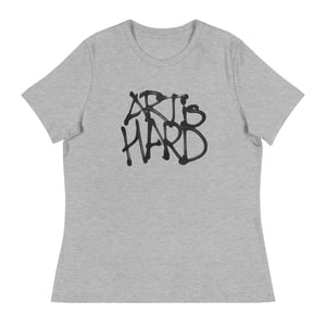 Image of Art is Hard - Women's Relaxed T-Shirt