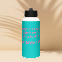 Image 1 of Stainless steel water bottle with a straw lid (God shows up)