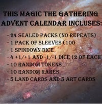 Image 5 of Magic the Gathering Advent Calendar 24 Days, 24 Packs, Sleeves, Dice, Tokens, Rares and more!