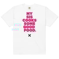 MY SIS COOKS (White) Tee