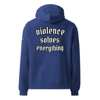 Image 3 of "Violence Solves Everything" Hoodie