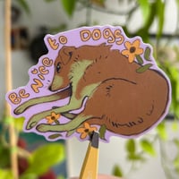 Image 1 of be nice to dogs sticker