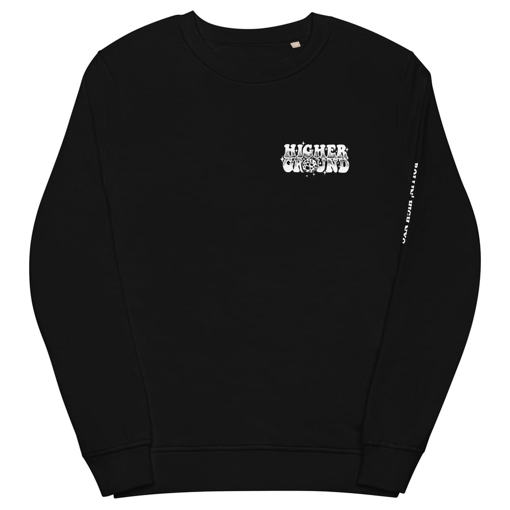 Higher Ground sweatshirt