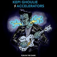 Kepi / Accelerators - Fun In The Dark cd