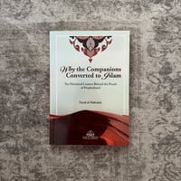 Image 1 of Why the Companions Converted to Islam