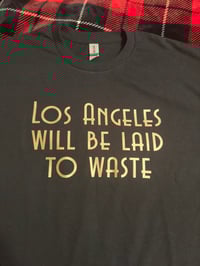 Image 2 of L.A Will Be Laid to Waste