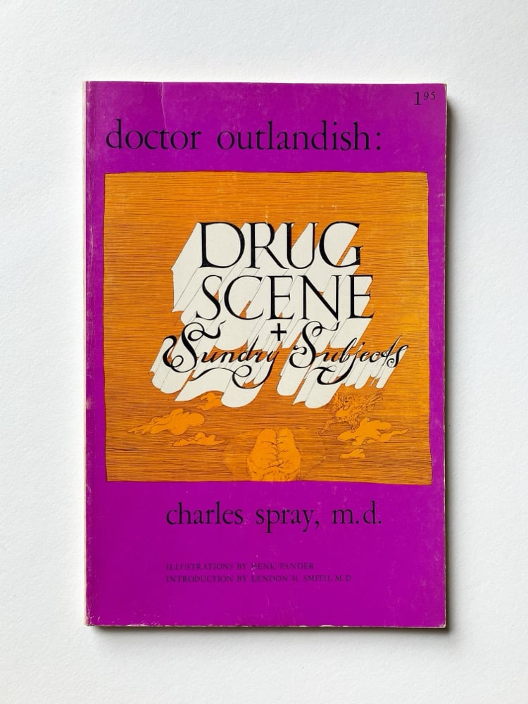 Doctor Outlandish: Drug Scene & Sundry Subjects