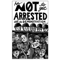 Image 2 of How Not To Get Arrested At A Demonstration Zine