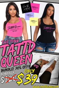The pink tattd queen bundle!!! 70% off!!!