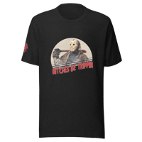Image 2 of Bitches be trippin Friday 13th Unisex t-shirt