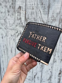 Image 4 of Father Forgive Them Billfold