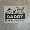 Daddy Hun and Bun Dad Sticker