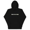 You vs You pullover hoodie 