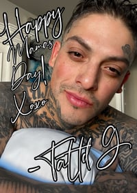 FREE!!! ALL NEW SIGNED TATTD G MOTHER’S DAY POSTER!!!