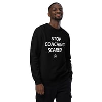Image 5 of Sweatshirt: Stop Coaching Scared