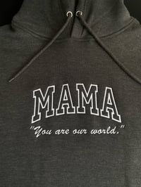 Image 9 of MAMA Hoodies Embroidered (on center of chest) 