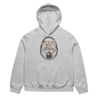 Image 5 of Oversized heavyweight hoodie (NO KING BUT JESUS)