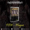 TON - PLAGUE (CASSETTE)