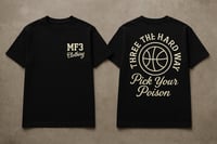Image 1 of 3the hard way tee / Pick your poison 