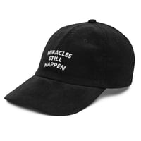 Image 3 of "MIRACLES STILL HAPPEN" CORDUROY CAP - Black