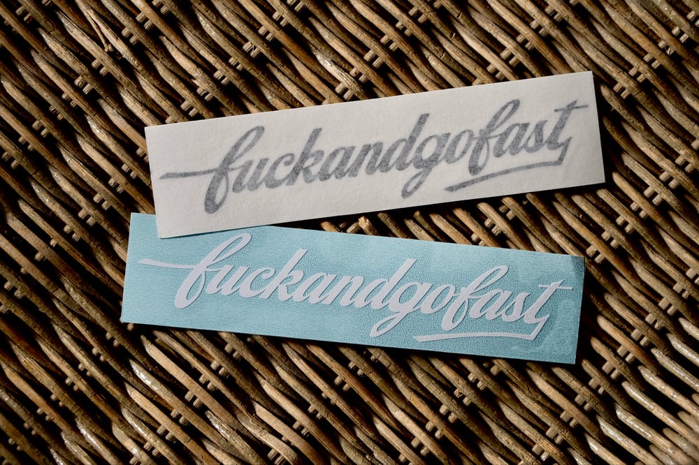 Fu** And Go Fast Decals (FREE US SHIPPN)