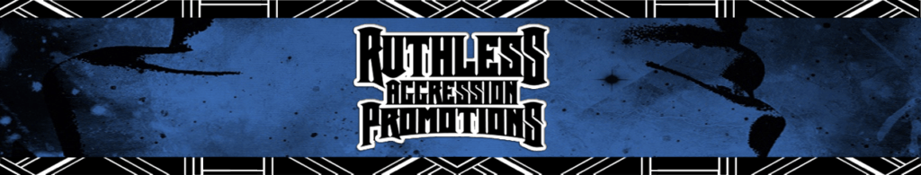 Ruthless Aggression Promotions Home
