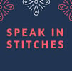 Speak In Stitches Workshops