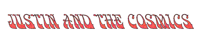 Justin and The Cosmics Home