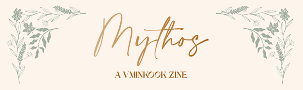 Mythos: A Vminkook Zine