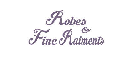 Robes and Fine Raiments