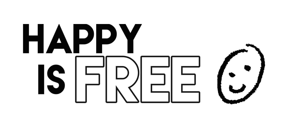 Happy Is Free