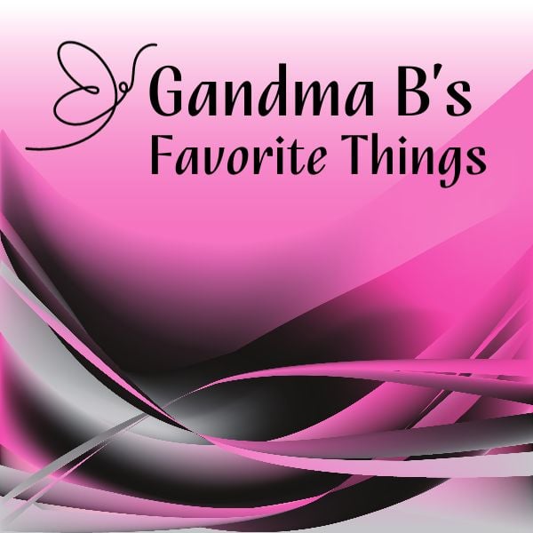 Gandma B's Favorite Things