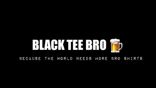 Black Tee Bro Home