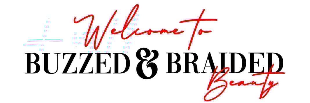 Buzzed & Braided Beauty Home