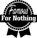 FamousForNothing Home