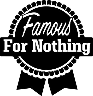 FamousForNothing Home