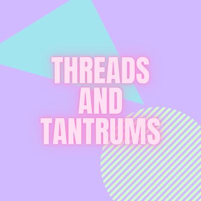 Threads&Tantrums Home