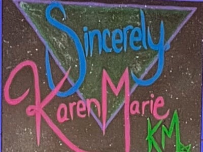 Sincerely, Karen Marie