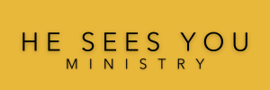 He Sees You Ministry Home