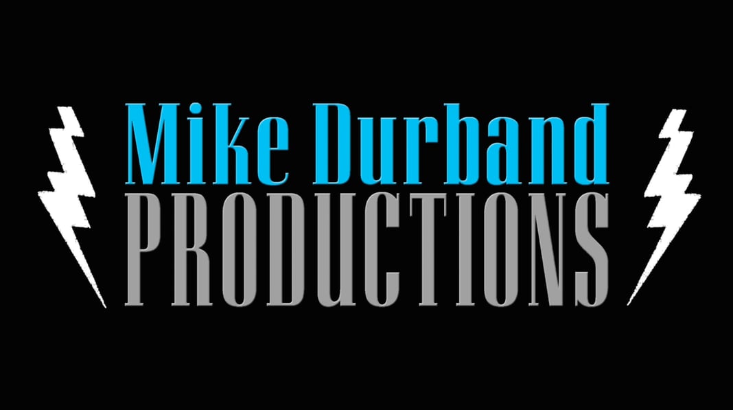 Mike Durband Productions Home