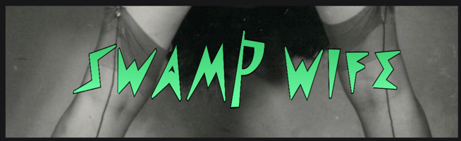 Swamp Wife Home