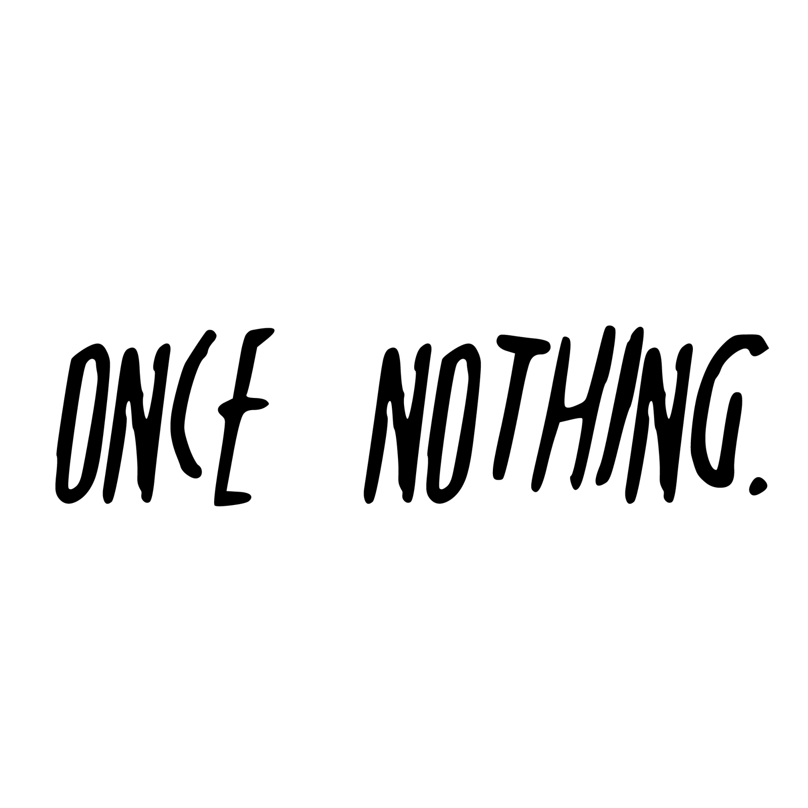 Once Nothing UK