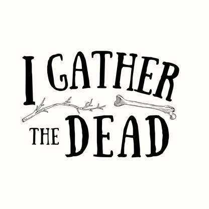 I Gather The Dead 