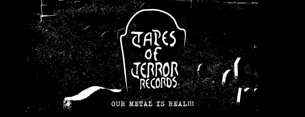 TAPES OF TERROR RECORDS Home